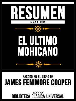 cover image of Resumen & Analisis--El Ultimo Mohicano--Basado En El Libro De James Fenimore Cooper